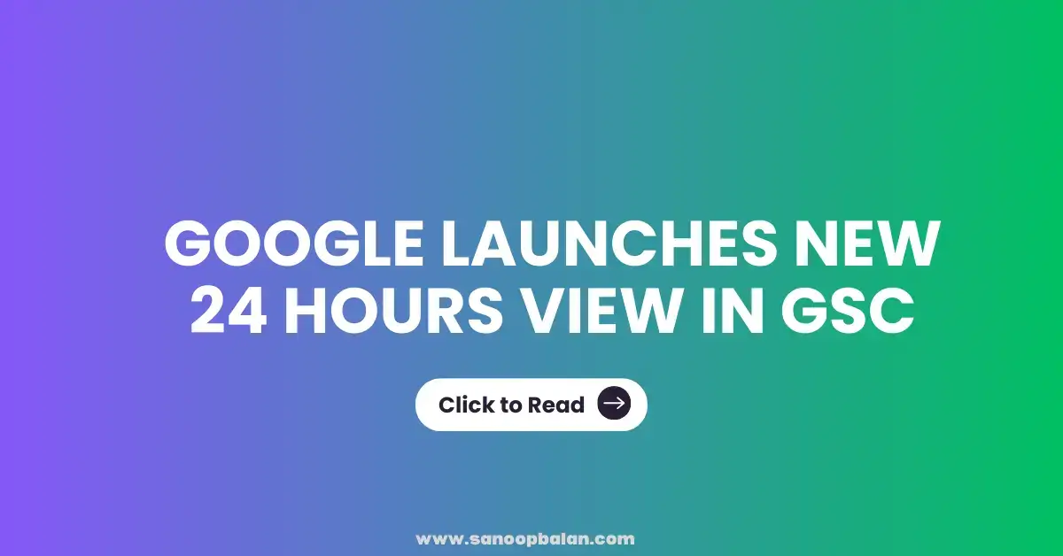 Google Launches New '24 Hours' View In Google Search Console