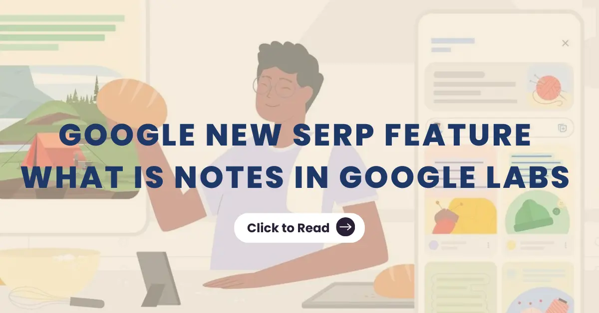 Google New SERP Feature - What is Notes in Search Labs