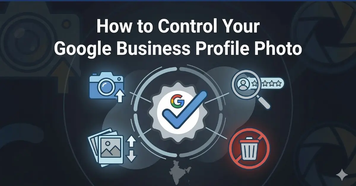 How to Control Your Google Business Profile Photo