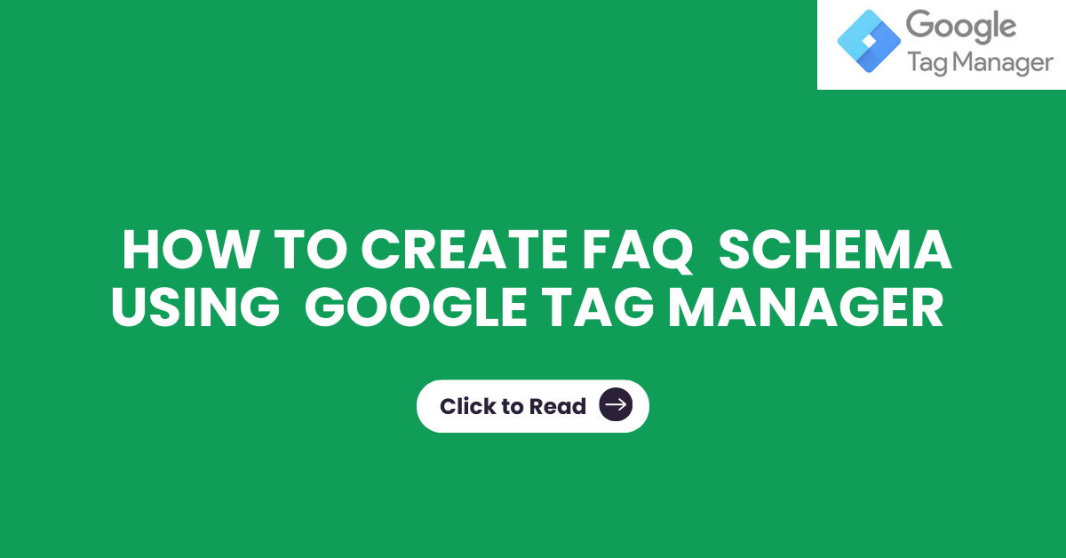 How to Create FAQ Schema using Google Tag Manager