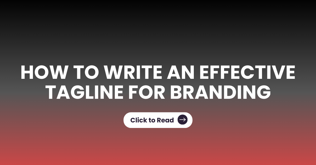 How to Write an Effective Tagline For Branding
