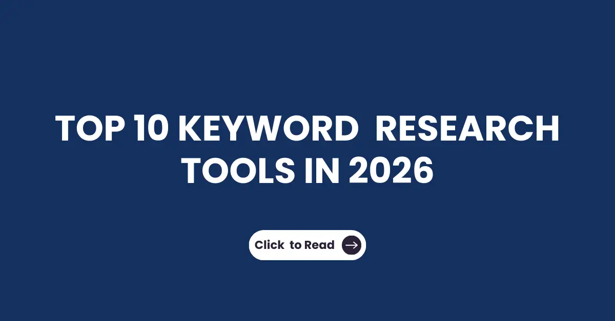 TOP 10 KEYWORD RESEARCH TOOLS IN 2026