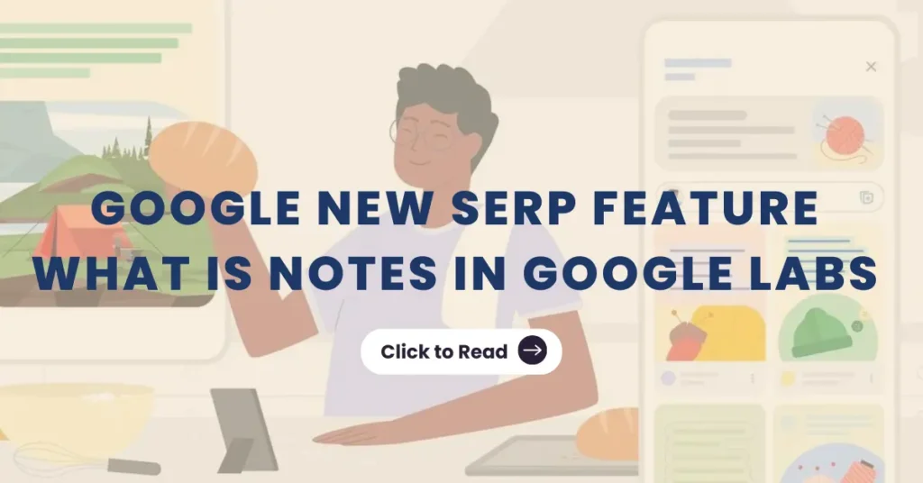 Google New SERP Feature - What is Notes in Google Labs_