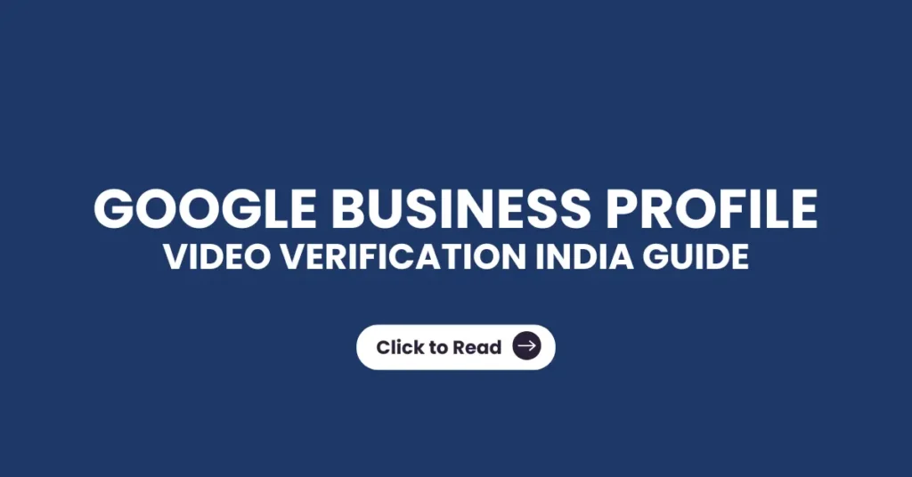 Google Business Profile Video Verification India Guide