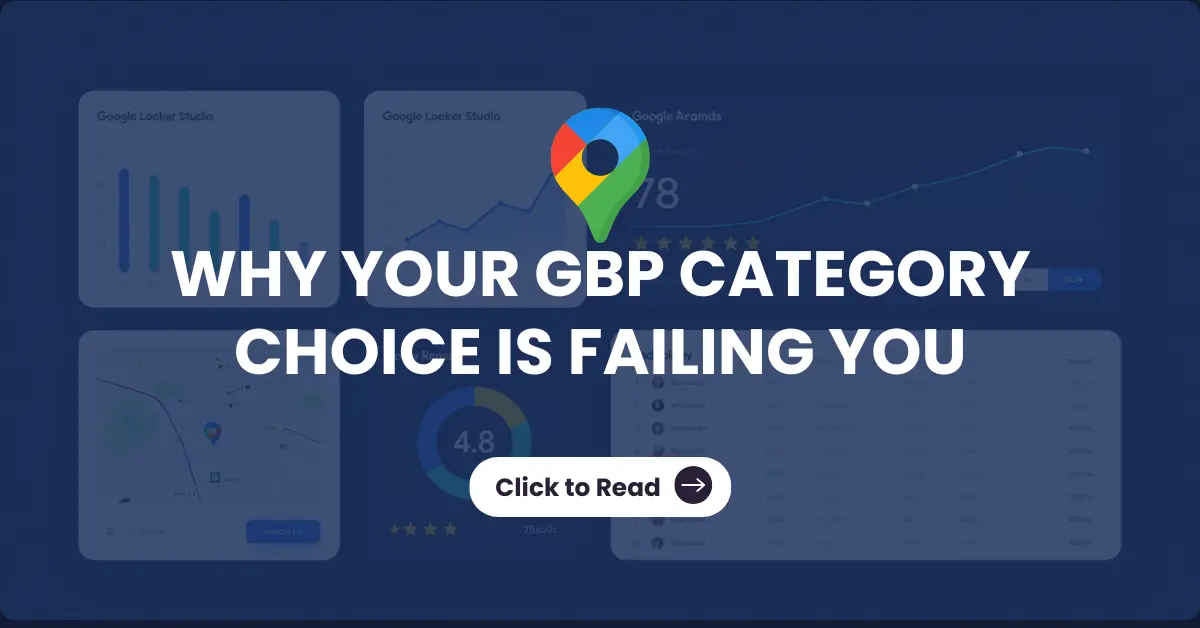 Why Your GBP Category Choice is Failing You